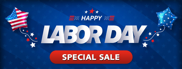Labor Day Special Sale - Up to 25% OFF