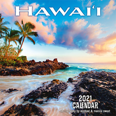 Hawaii - 2021 Wall Calendar - Photography by Michael & Monica Sweet ...