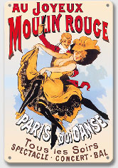 Au Joyeux Moulin Rouge (Happy at the Moulin Rouge) - Cabaret - Paris, France - Metal Sign Art